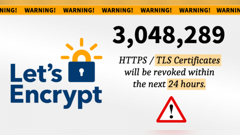 Révocation de 3 millions de certificats SSL émis par Let's Encrypt